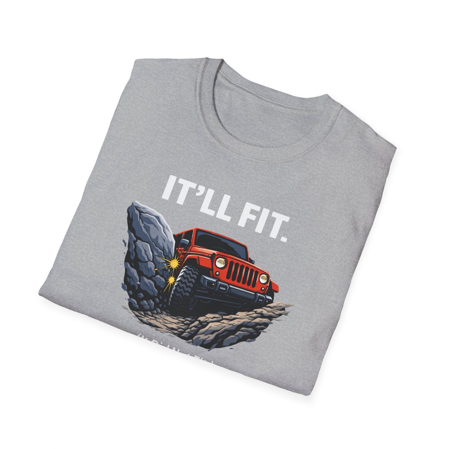 It'll Fit T-Shirt