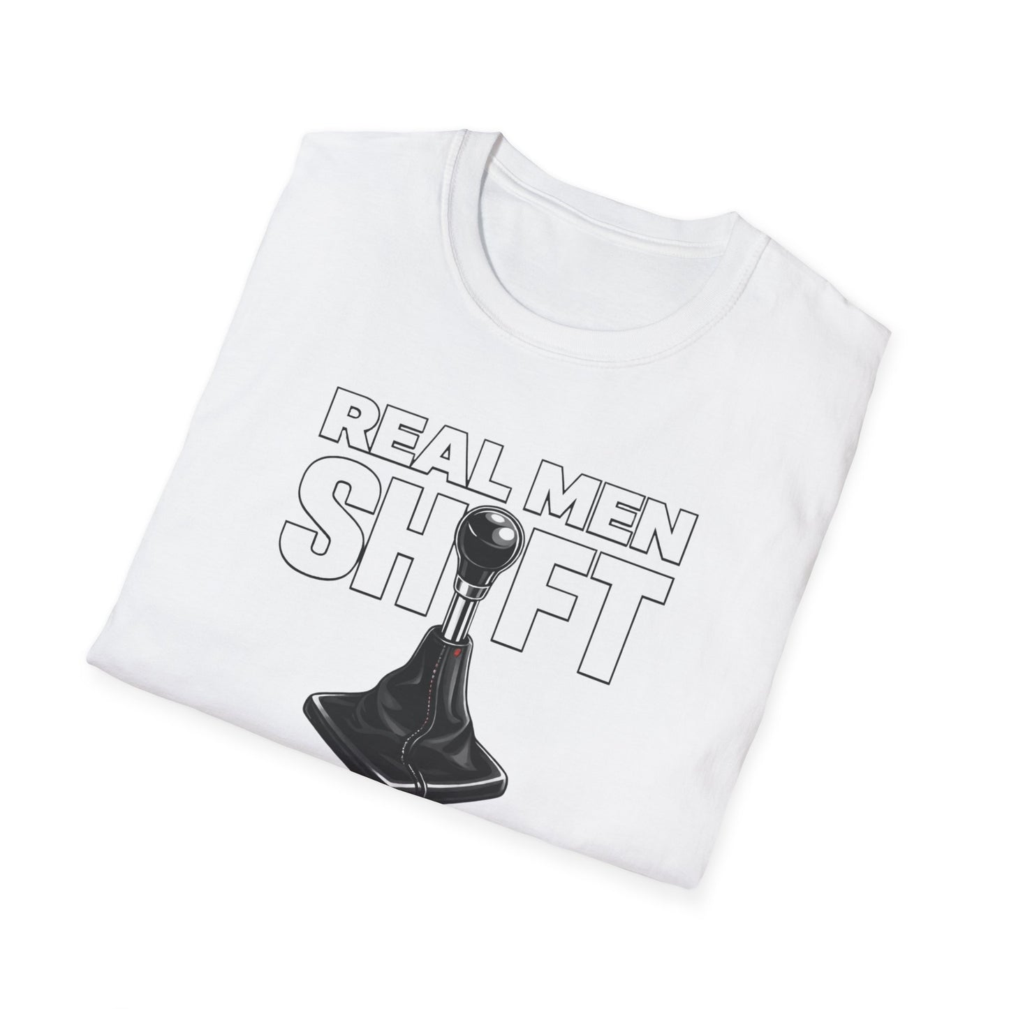 Real Men Shift T-Shirt