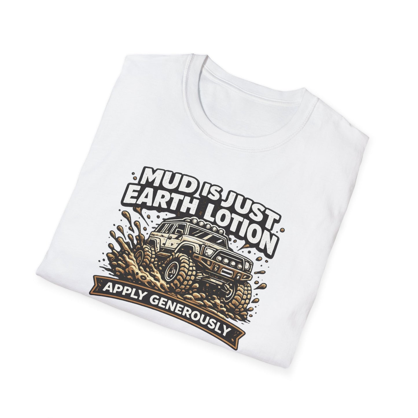 Mud Is Just Earth Lotion T-Shirt
