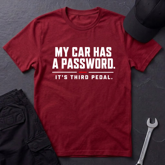 Car Has A Password T-Shirt