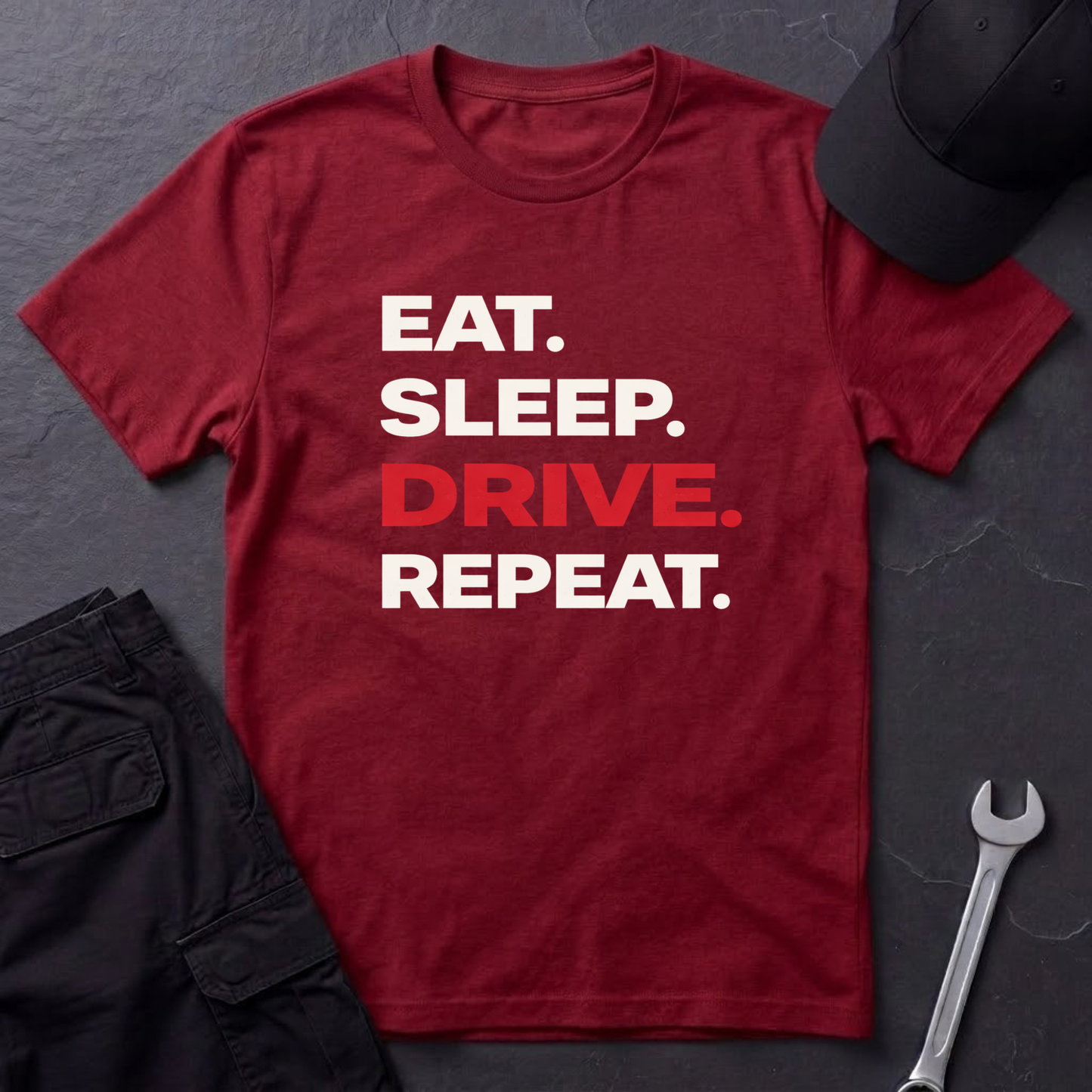 Eat. Sleep. Drive. Repeat. T-Shirt