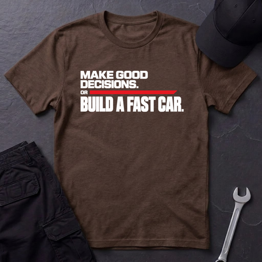 Good Decisions T-Shirt