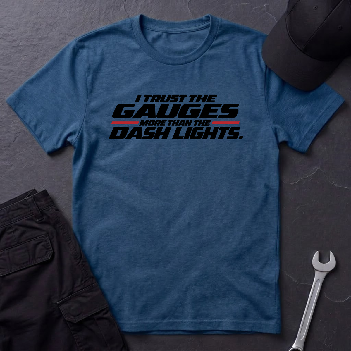 Trust The Gauges. T-Shirt