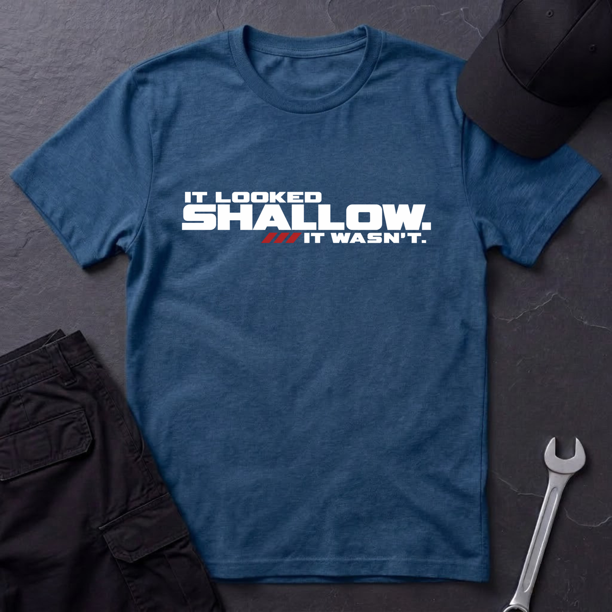 It Looked Shallow T-Shirt