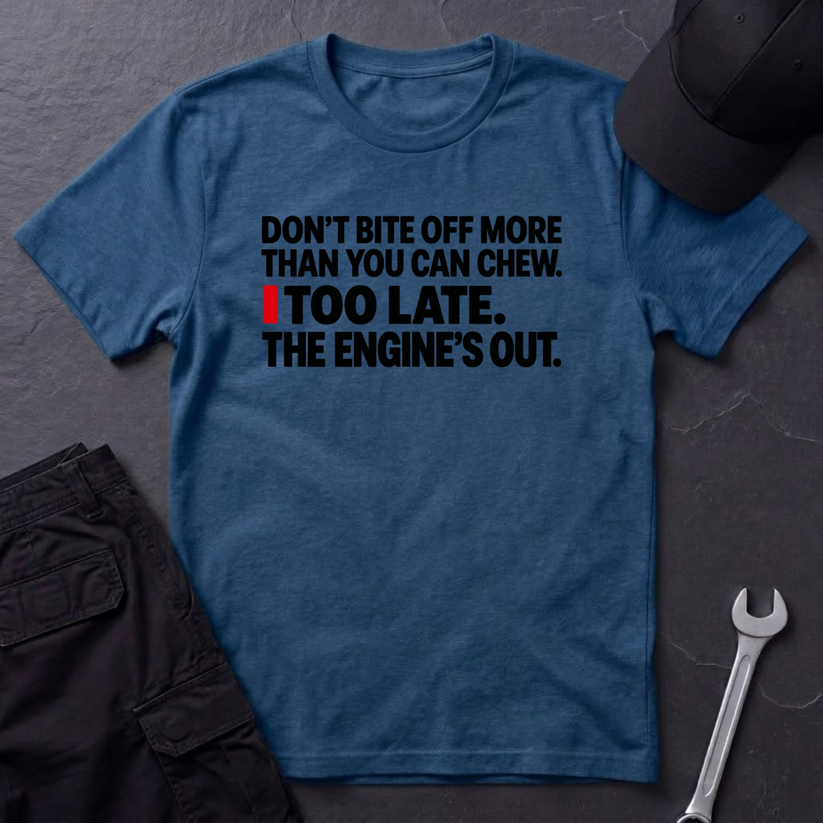 The Engine's Out T-Shirt
