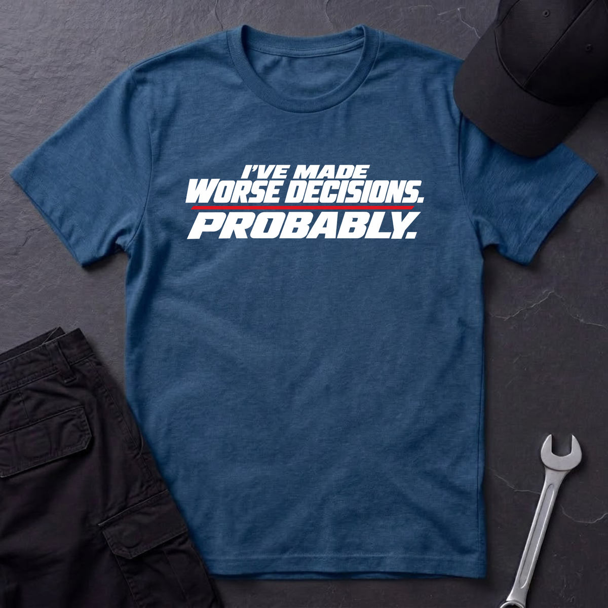 Worse Decisions T-Shirt