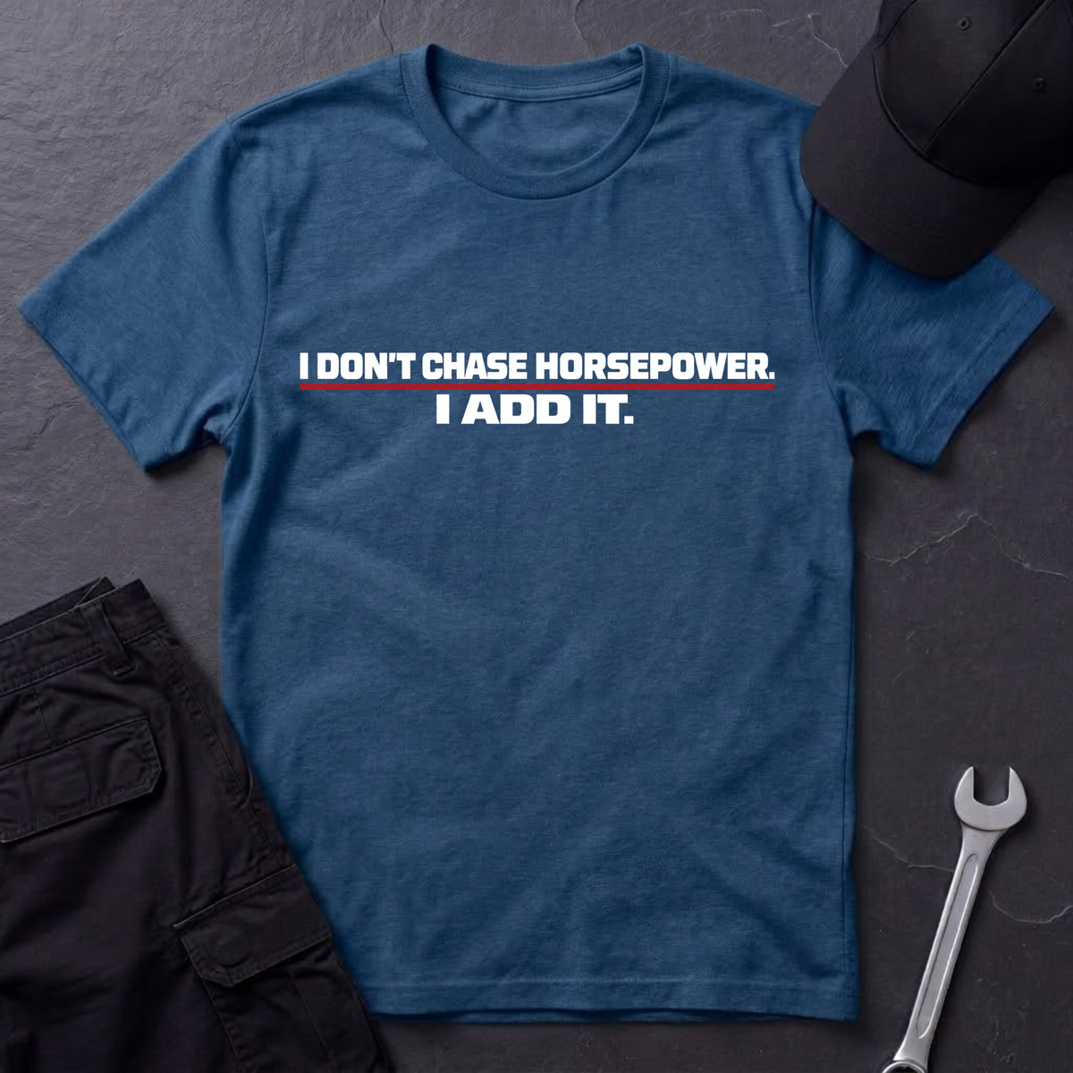 Don't Chase Horsepower T-Shirt