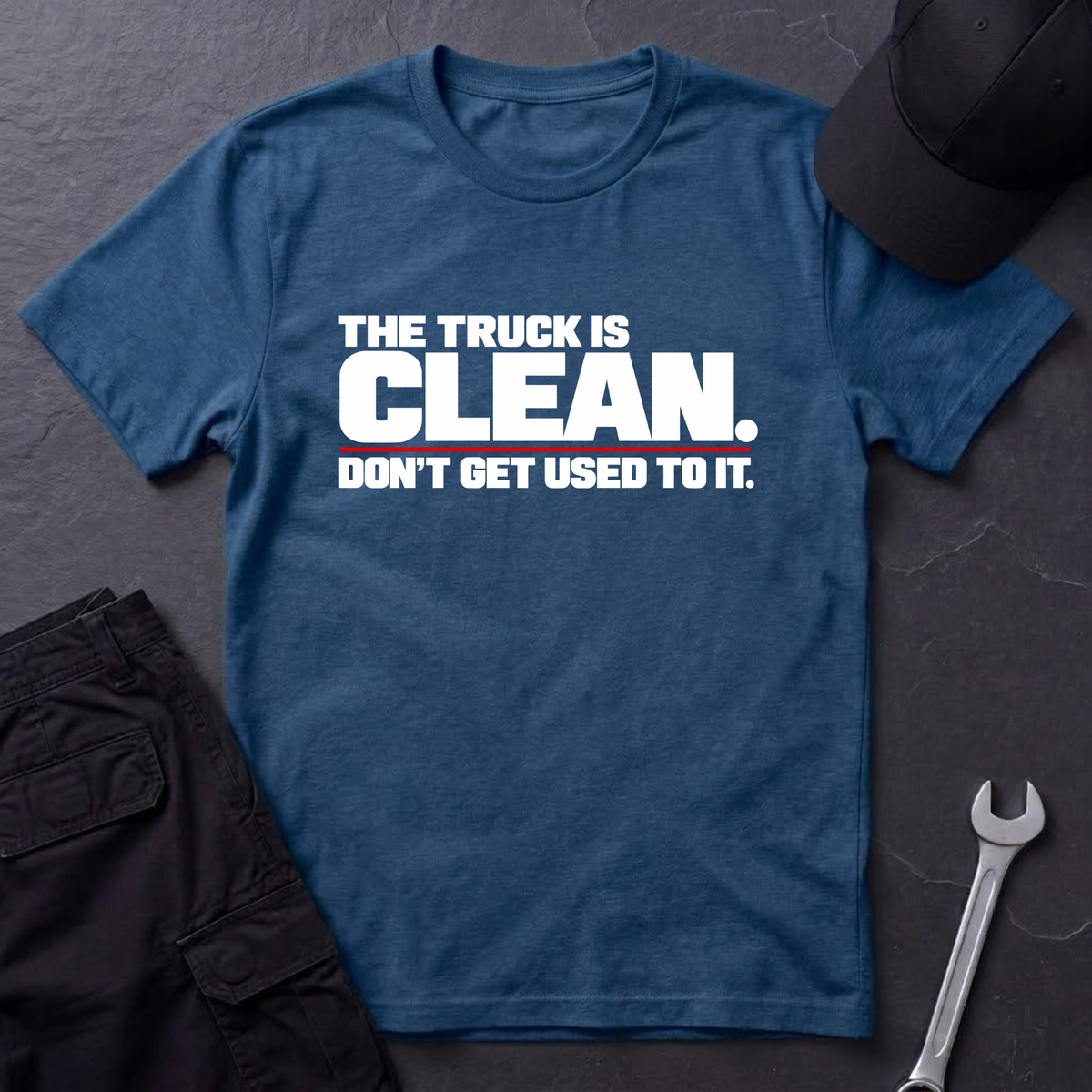 Truck Is Clean T-Shirt