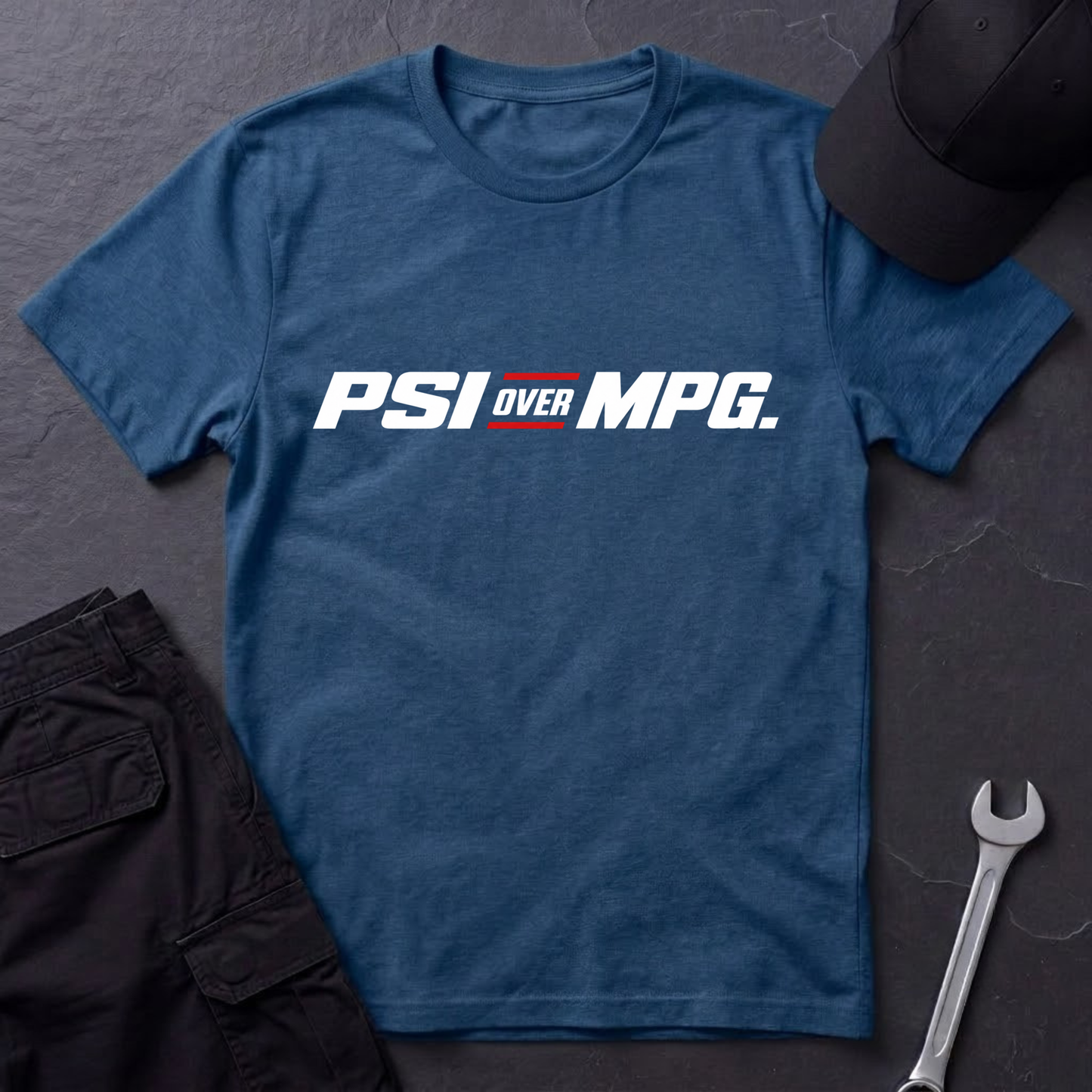 PSI Over MPG. T-Shirt