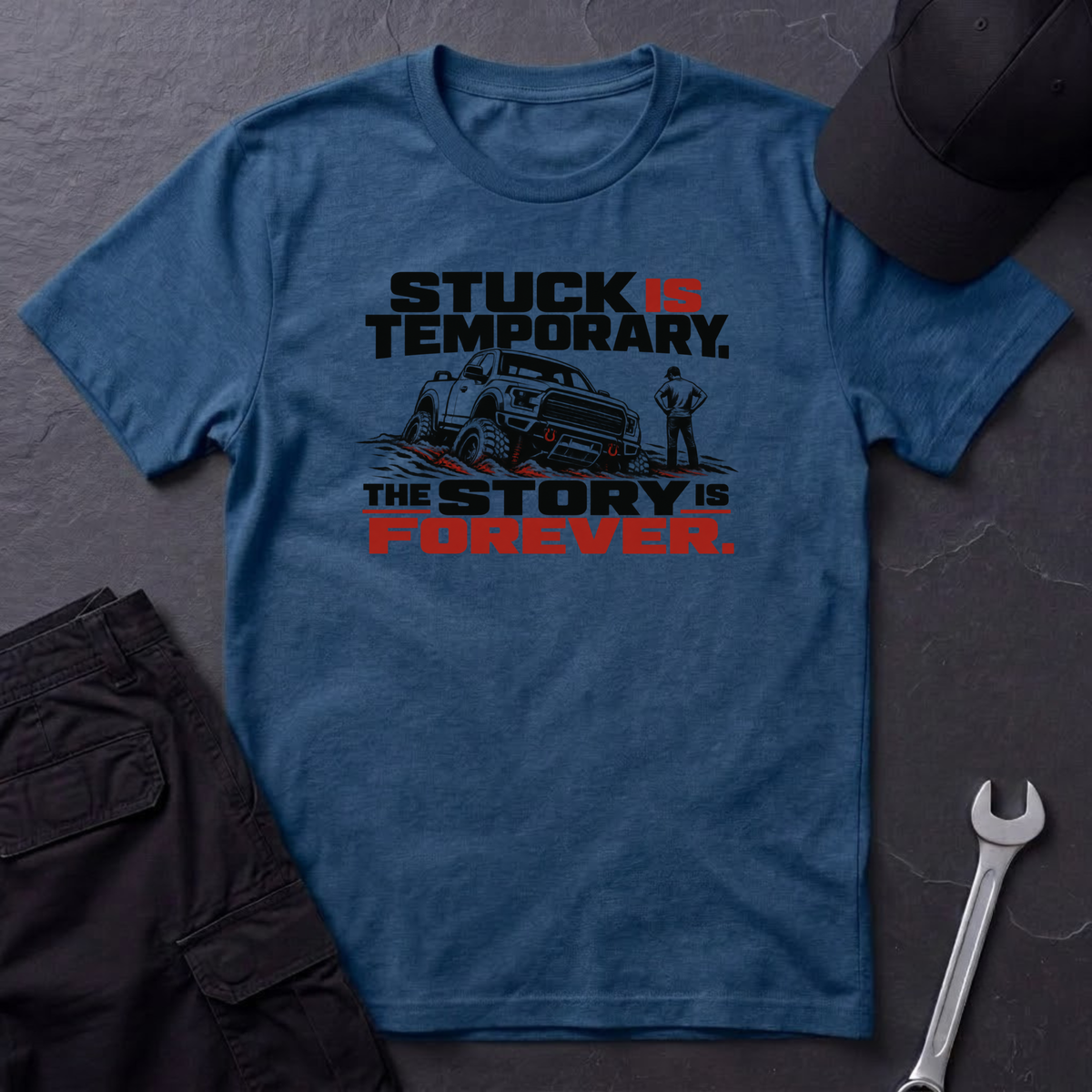 Stuck Is Temporary T-Shirt