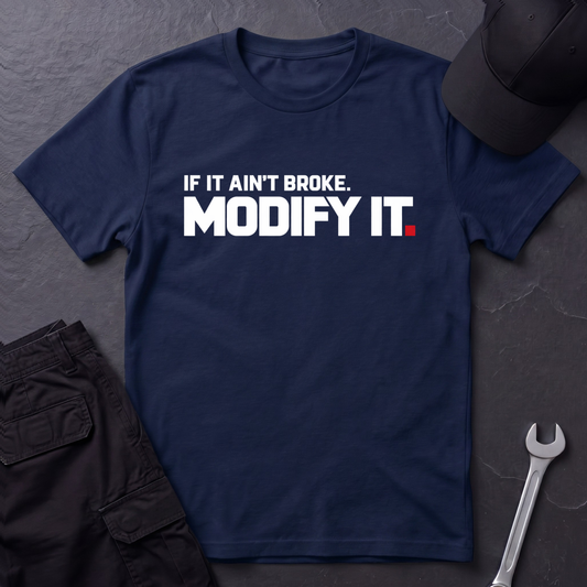 Modify It. T-Shirt