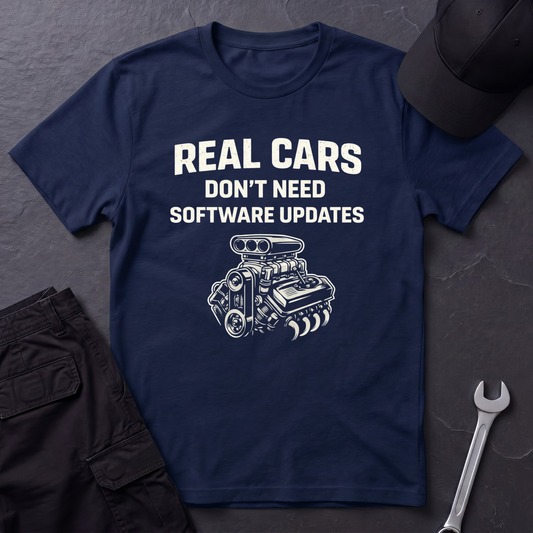 Don't Need Software Updates T-Shirt