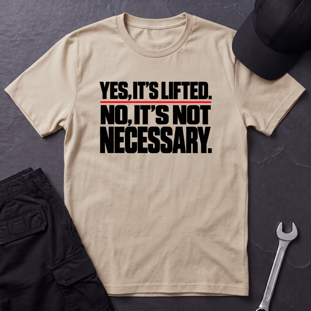 Yes, It's Lifted. T-Shirt