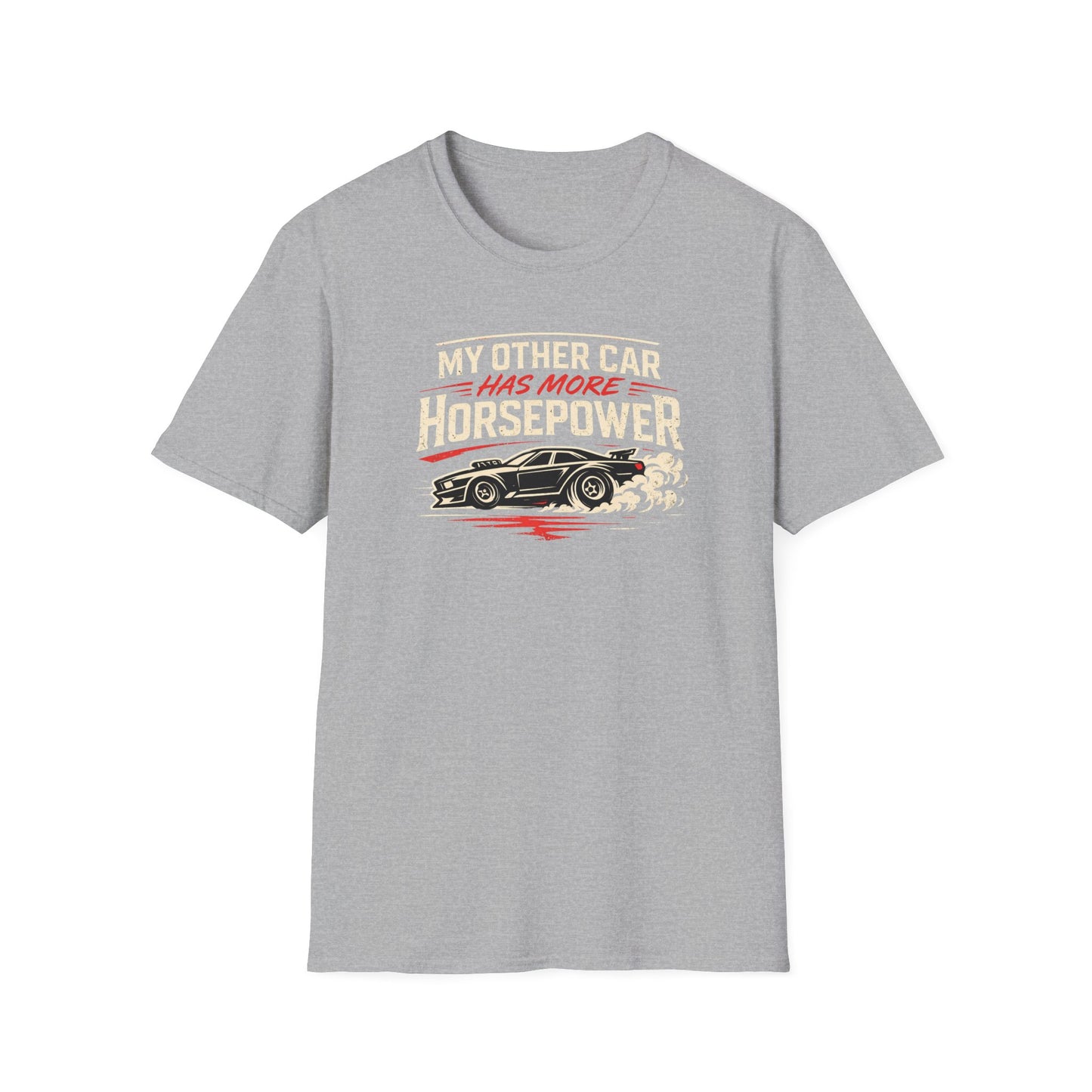 Other Car Has More Horsepower T-Shirt