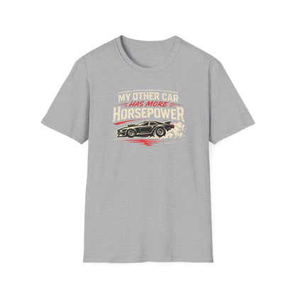 Other Car Has More Horsepower T-Shirt
