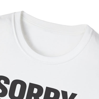 Sorry. Not Sorry. black  T-Shirt
