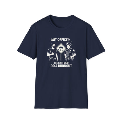 But Officer light T-Shirt