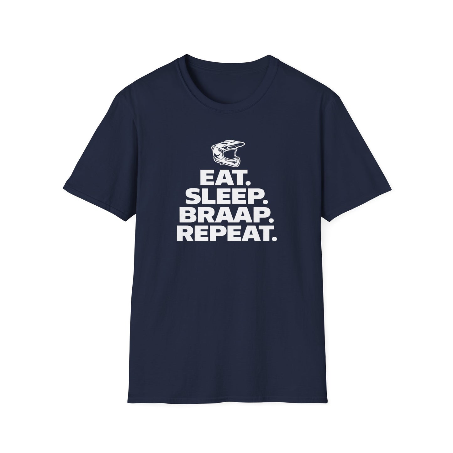 Eat. Sleep. Braap. Repeat. T-Shirt