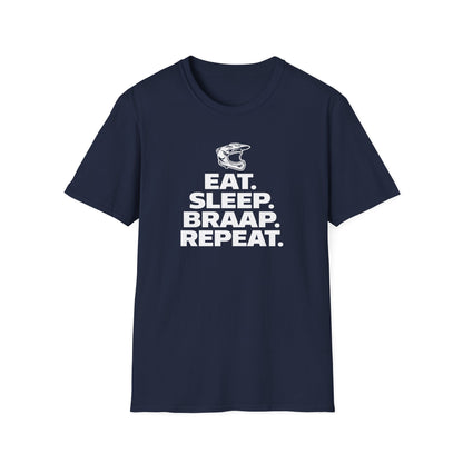 Eat. Sleep. Braap. Repeat. T-Shirt