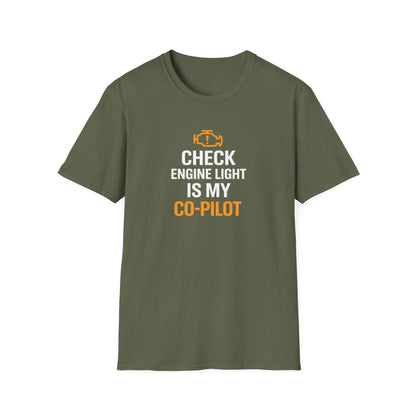 Check Engine Light Is My Co-Pilot T-Shirt