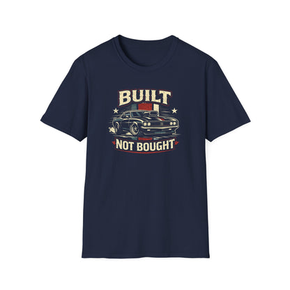 Built Not Bought Musclecar T-Shirt