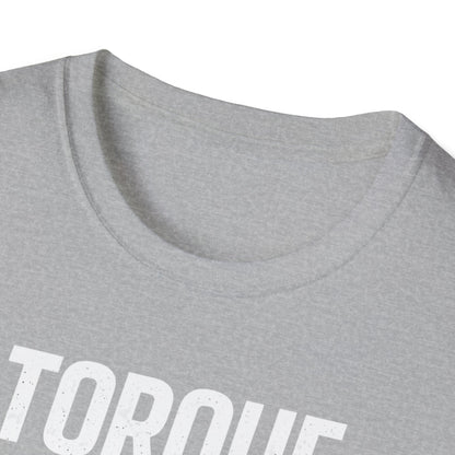 Torque Is My Love Language  T-Shirt