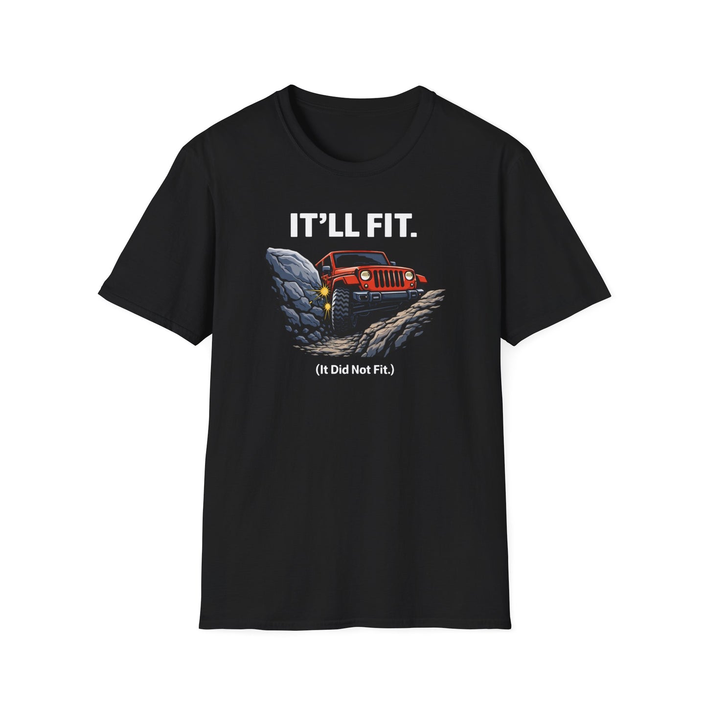 It'll Fit  T-Shirt
