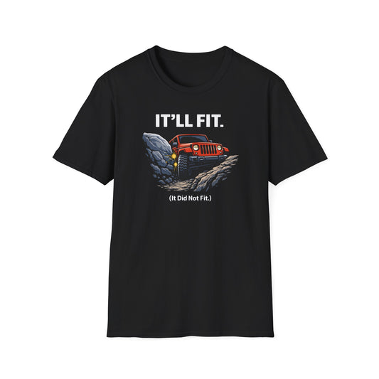It'll Fit  T-Shirt