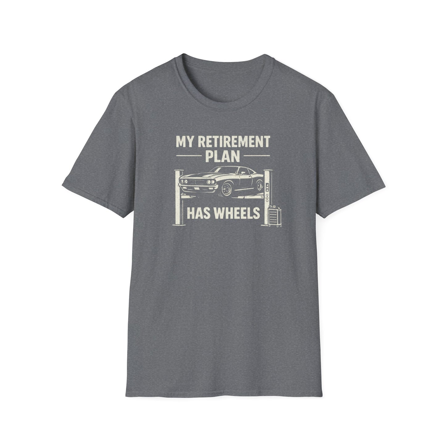My Retirement Plan Has Wheels  T-Shirt