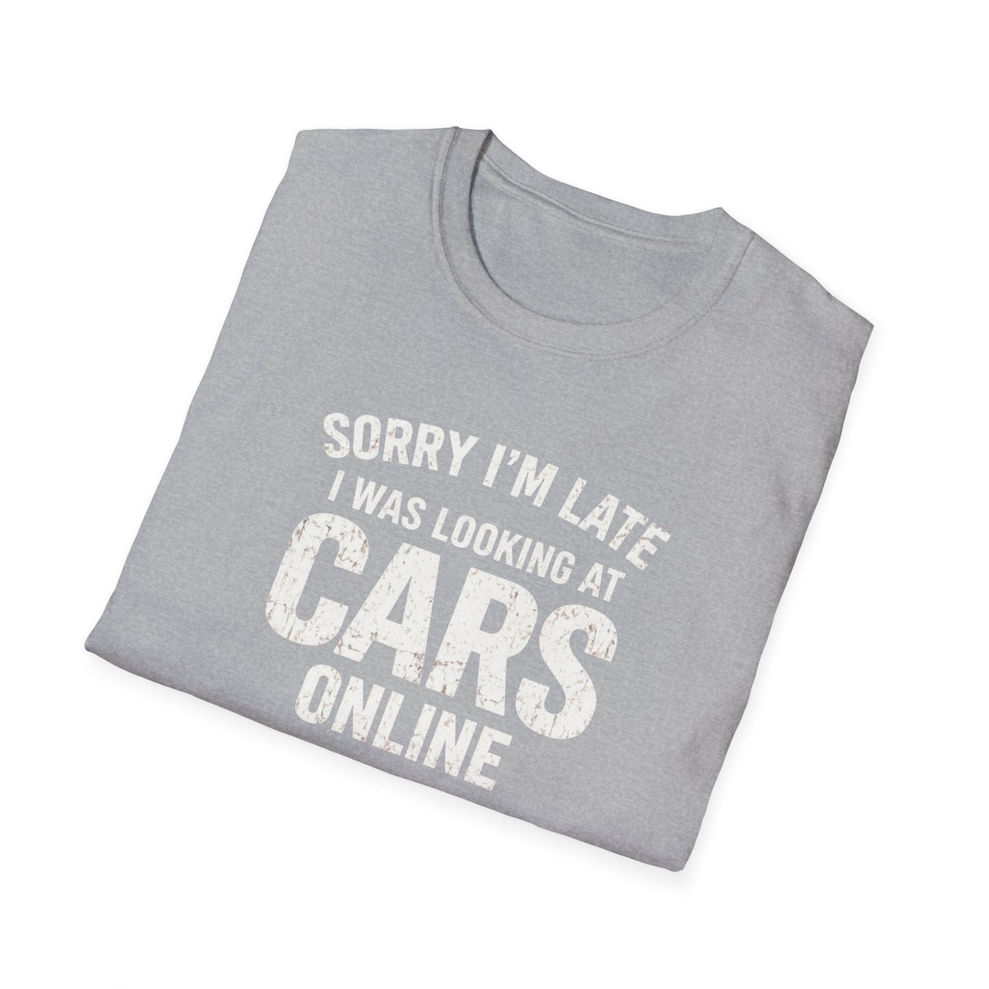 Sorry I'm Late T-Shirt