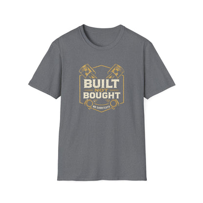 Built Not Bought Pistons T-Shirt