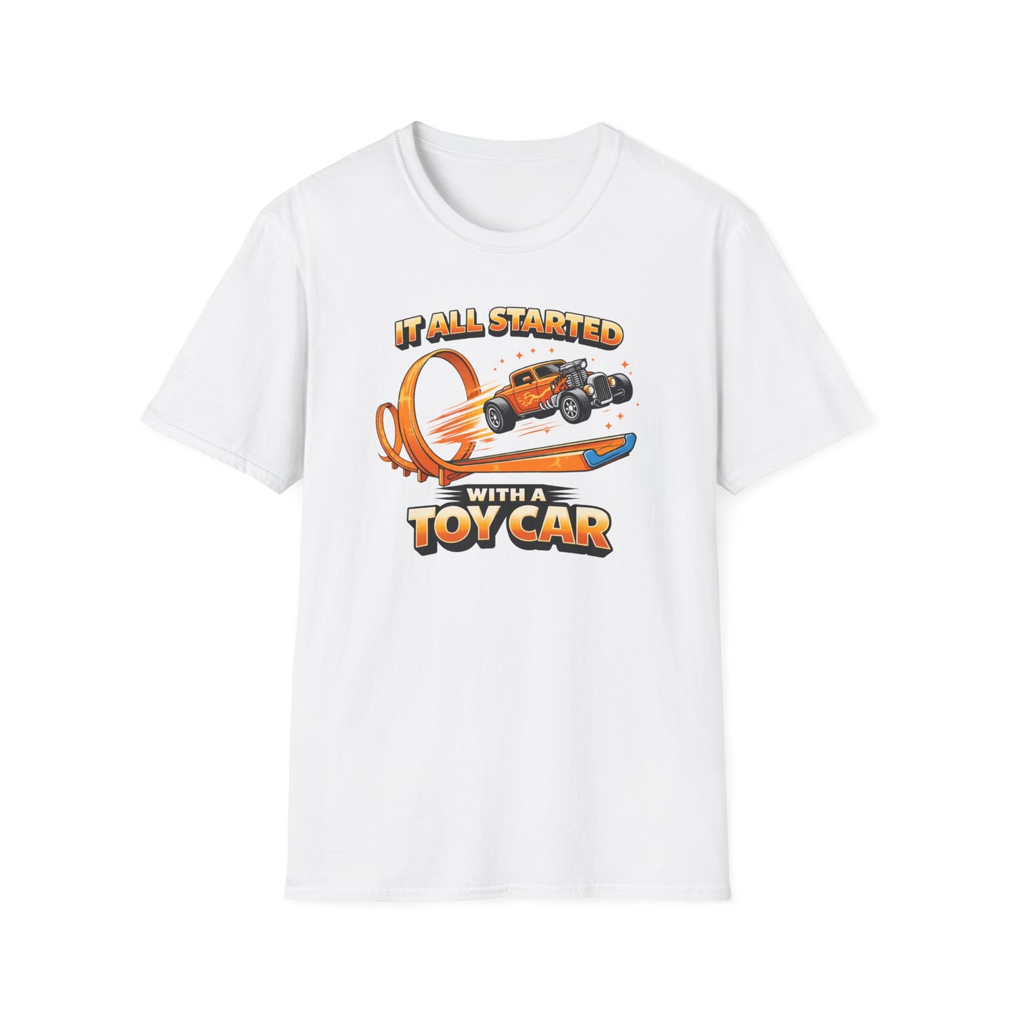 It All Started With A Toy Car  T-Shirt