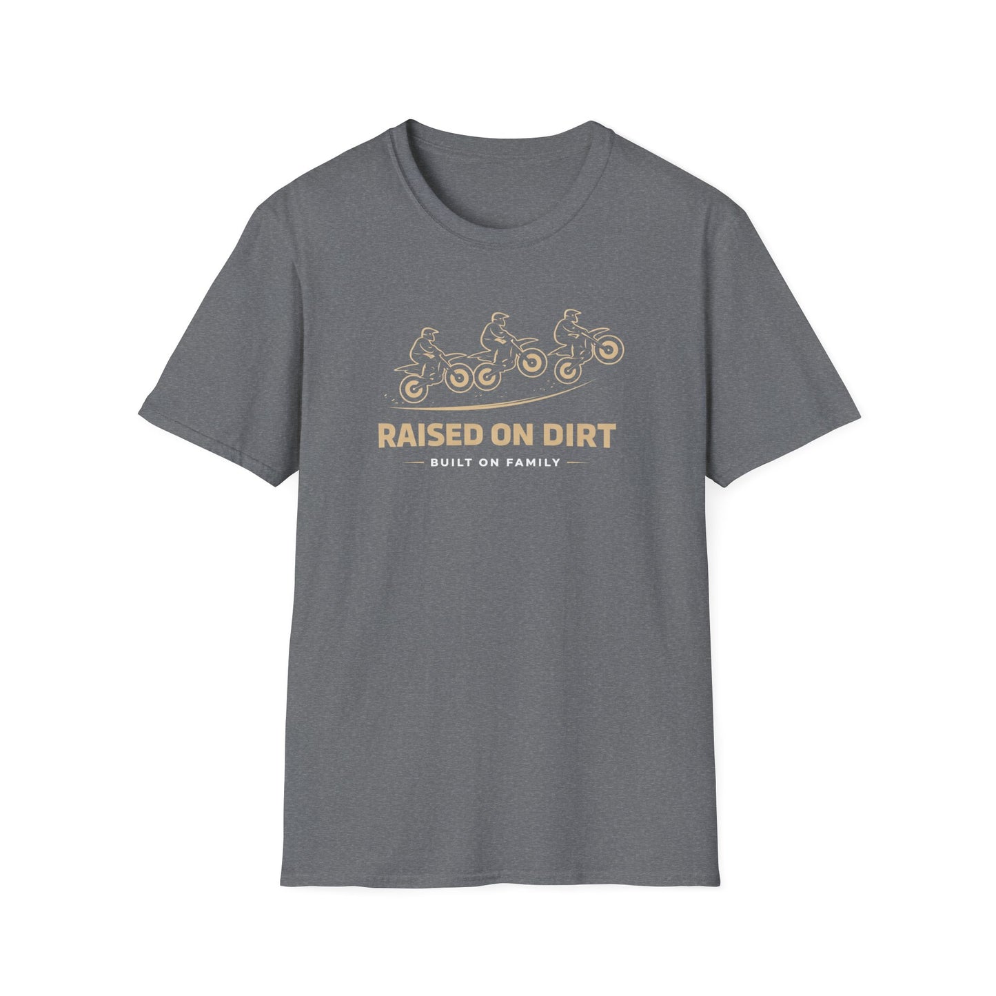 Raised On Dirt  T-Shirt
