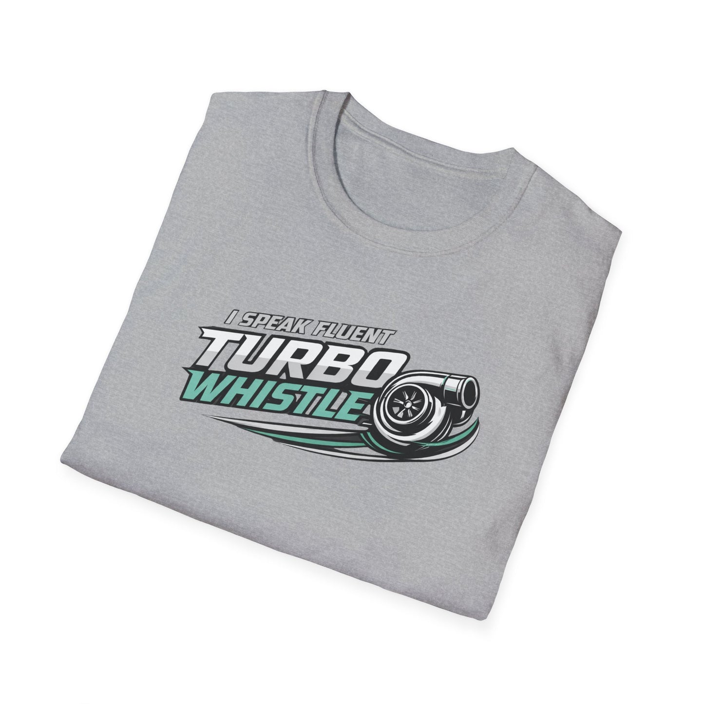Speak Fluent Turbo Whistle  T-Shirt