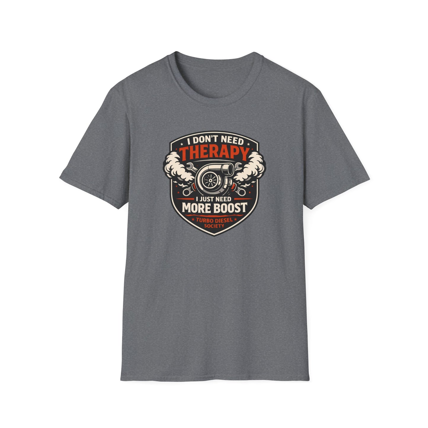 I Don't Need Therapy T-Shirt