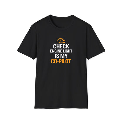 Check Engine Light Is My Co-Pilot T-Shirt
