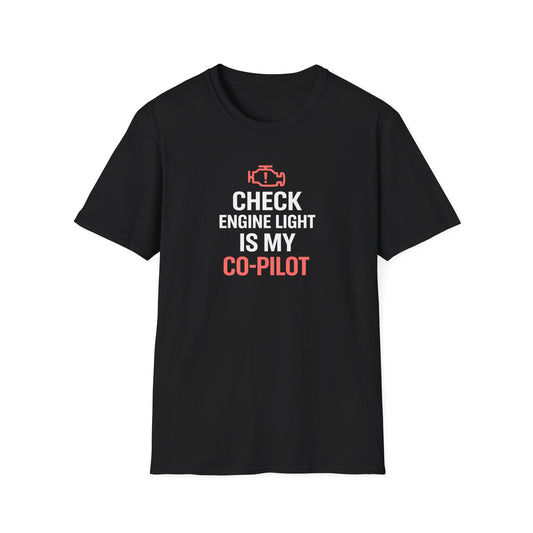 Check Engine Light Is My Co-Pilot red T-Shirt