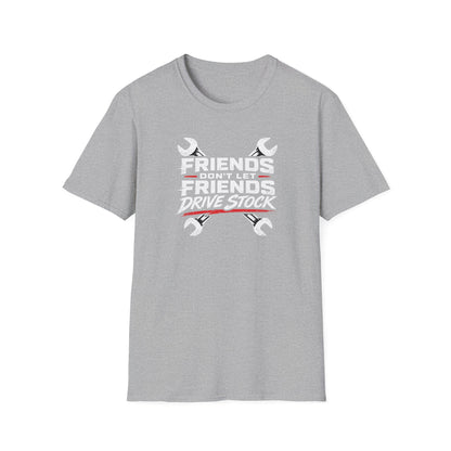 Don't Let Friends Drive Stock  T-Shirt