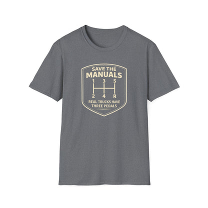 Real Trucks Have Three Pedals  T-Shirt