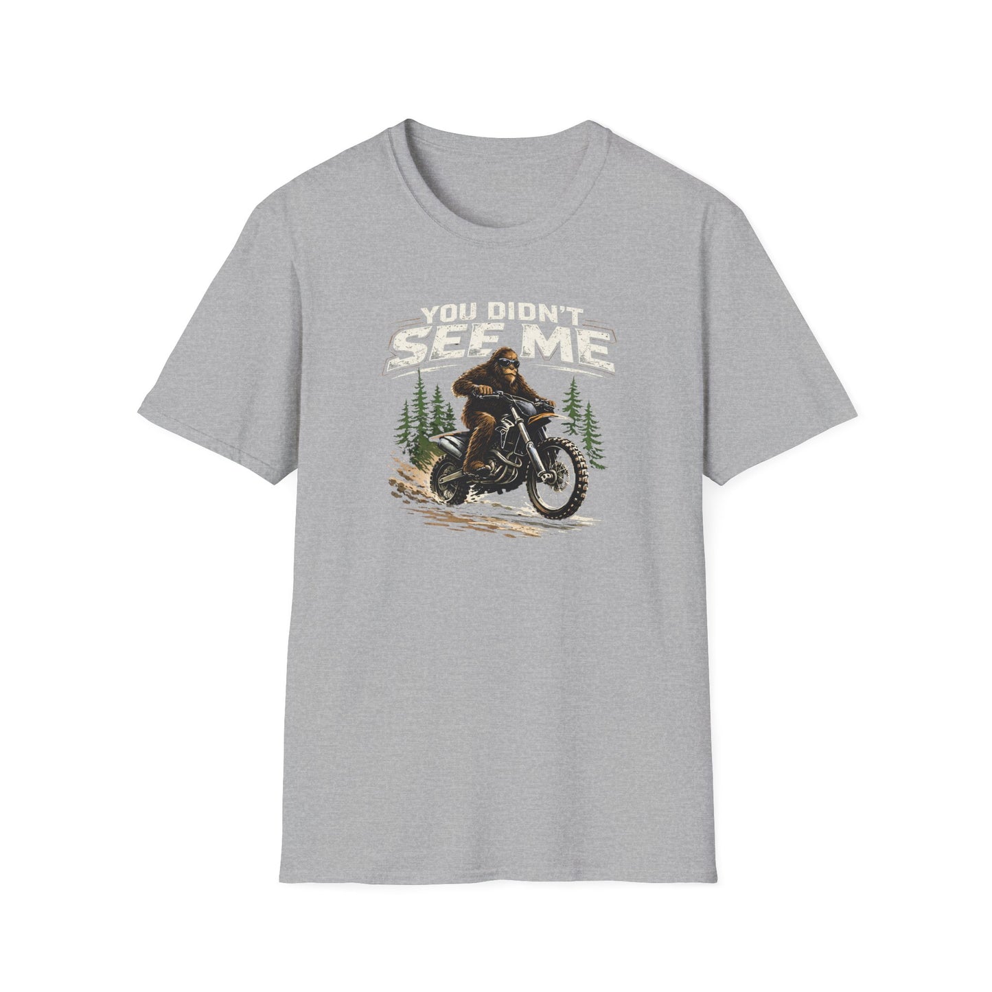 You Didn't See Me Sasquatch Dirtbike  T-Shirt