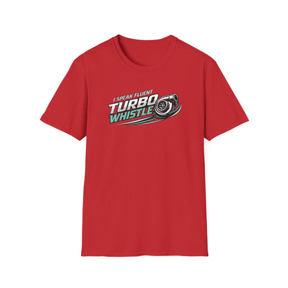 Speak Fluent Turbo Whistle  T-Shirt