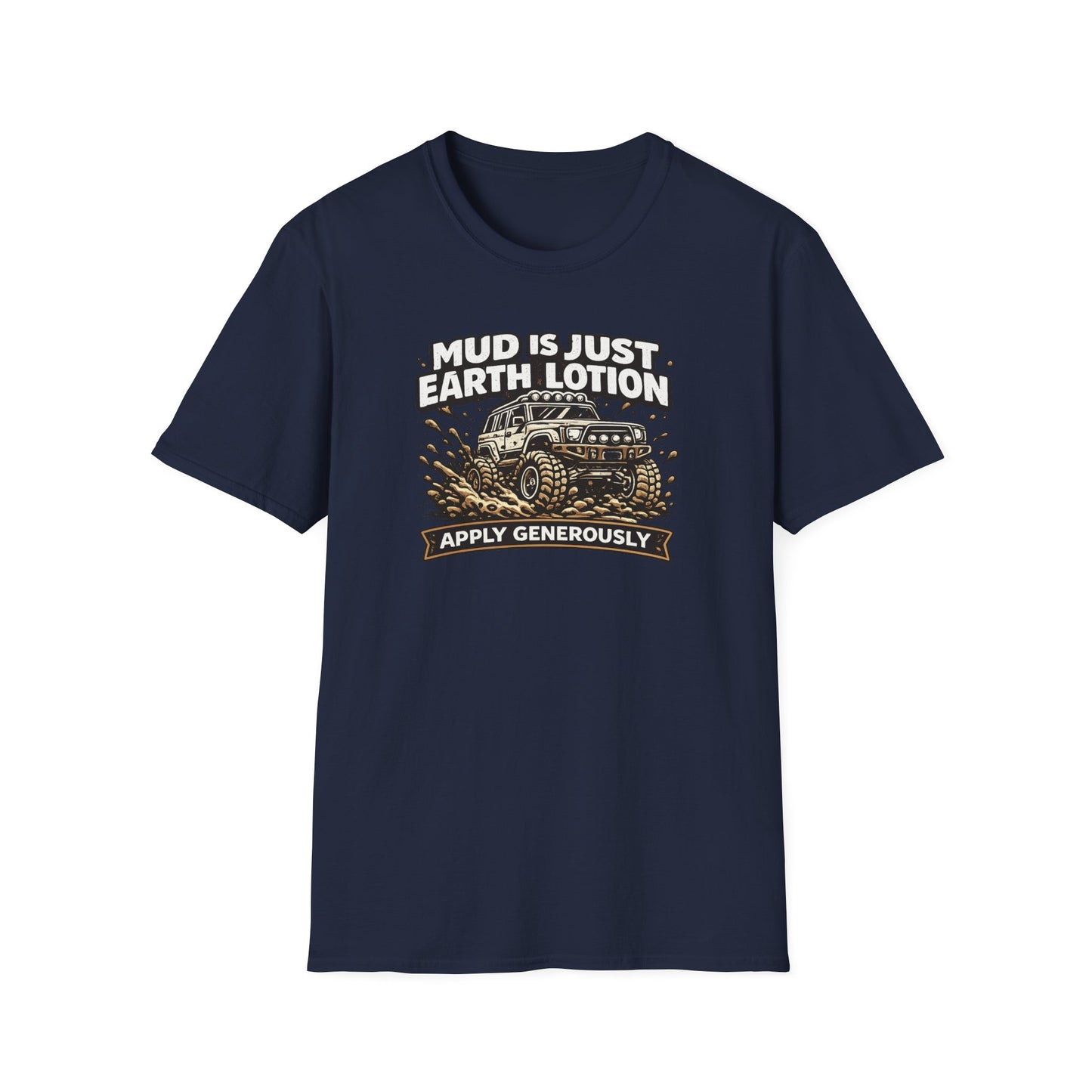 Mud Is Just Earth Lotion  T-Shirt