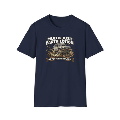 Mud Is Just Earth Lotion  T-Shirt