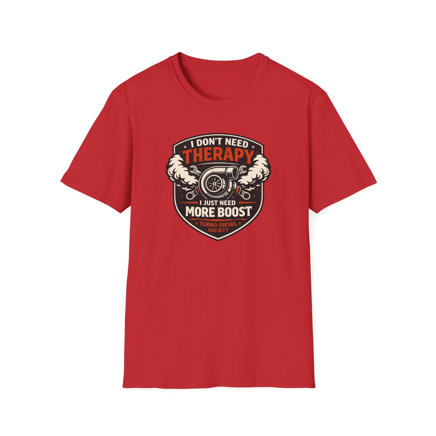 I Don't Need Therapy T-Shirt