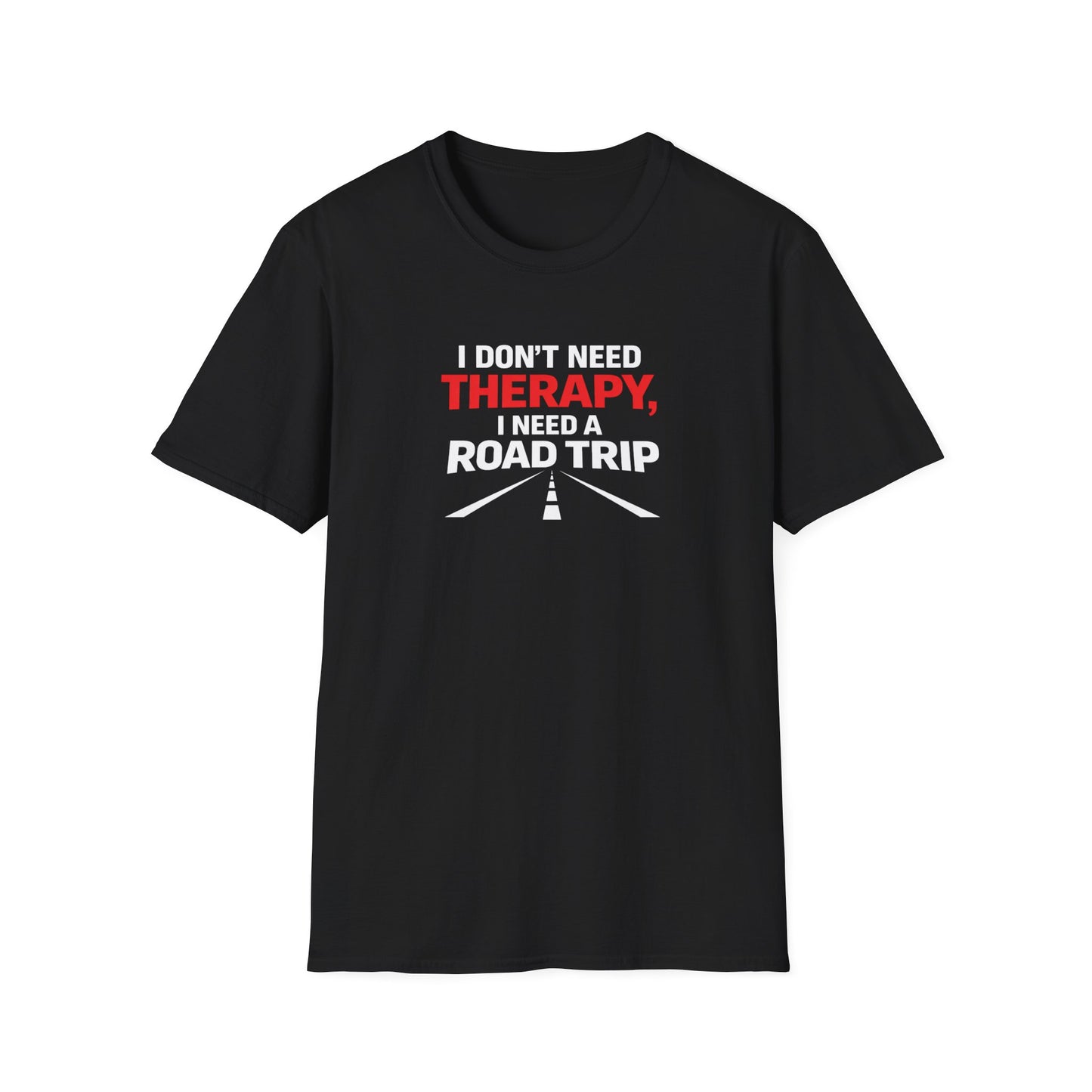 I Need A Road Trip T-Shirt