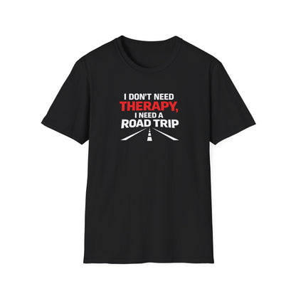 I Need A Road Trip T-Shirt