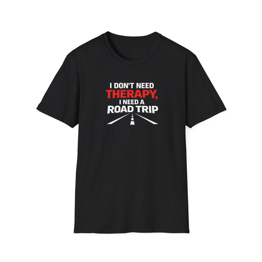 I Need A Road Trip T-Shirt