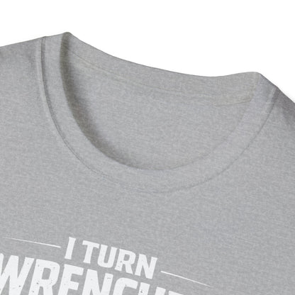 I Turn Wrenches  T-Shirt
