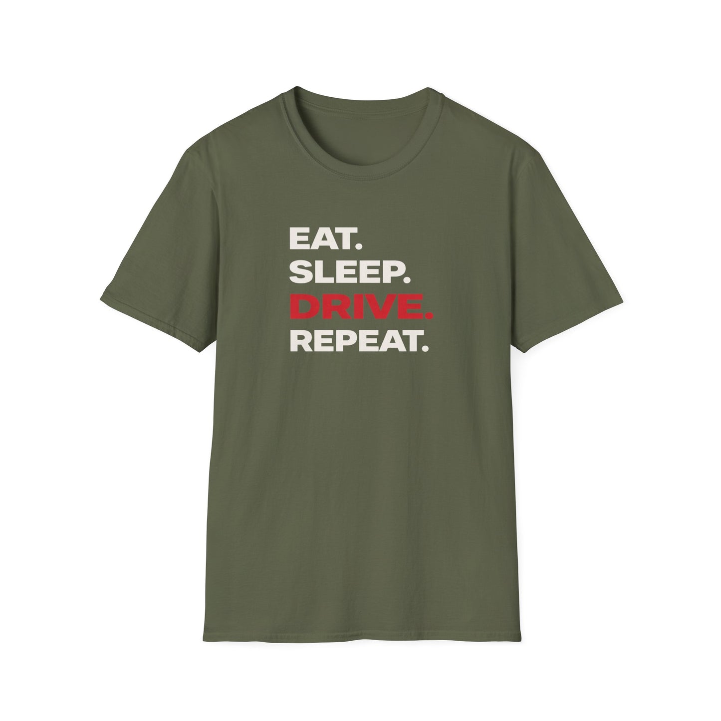 Eat. Sleep. Drive. Repeat. T-Shirt