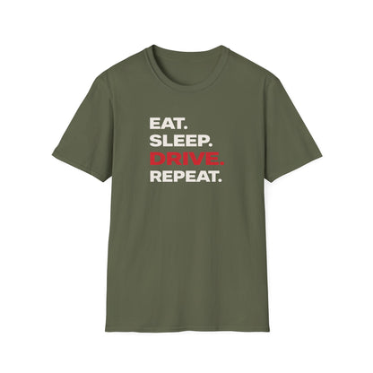 Eat. Sleep. Drive. Repeat. T-Shirt
